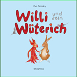 Willi und sein Wüterich