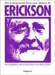 Die Lehrgeschichten von Milton H. Erickson